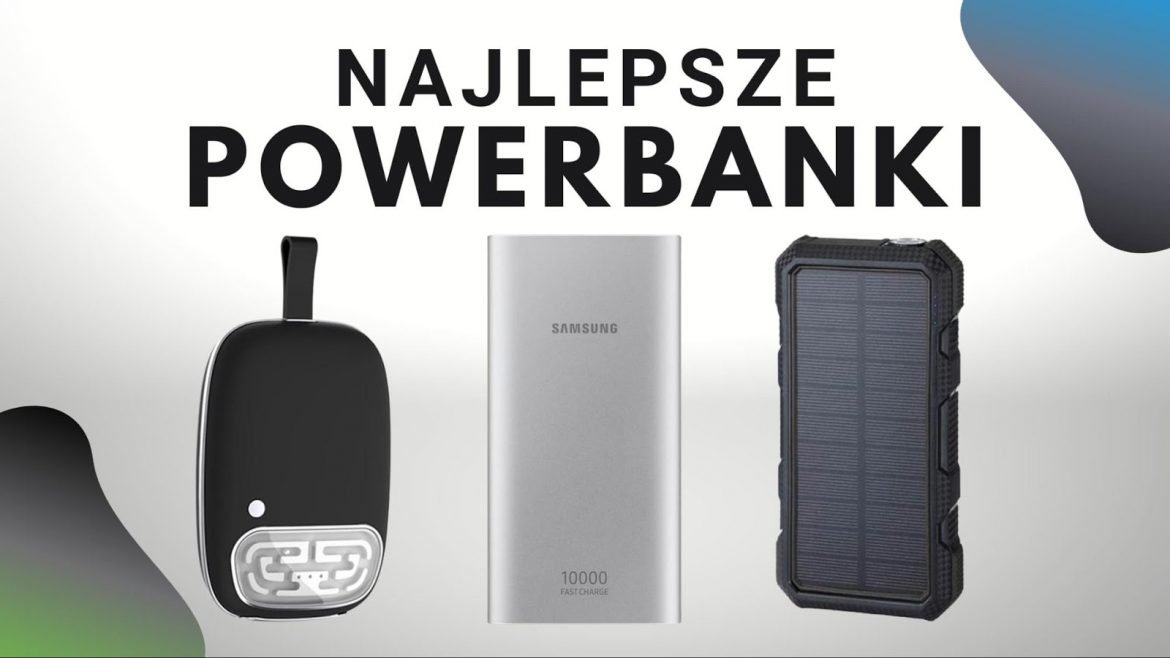 Top 10 – powerbanki, które dadzą Ci niezbędną moc w 2022