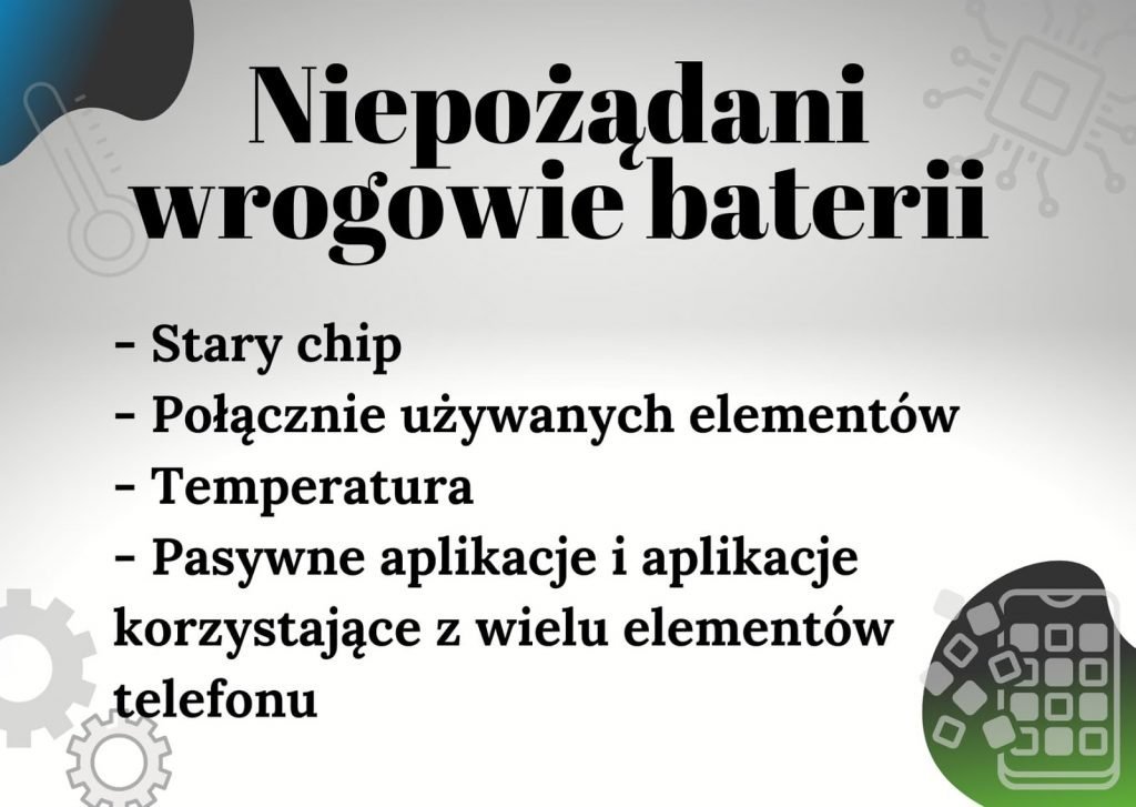 Wrogowie baterii telefonu Co zagraża dużej wytrzymałości baterii w telefonie