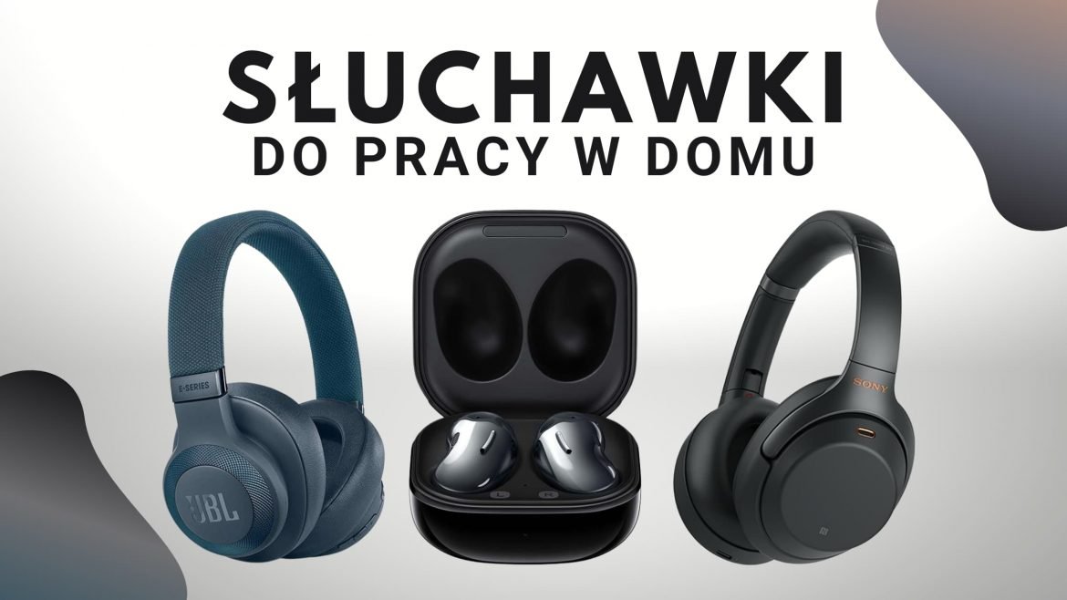 Top 10: Słuchawki do domowego biura 2022