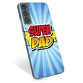Etui TPU - Samsung Galaxy S22+ 5G - Super Dad
